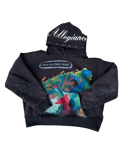 "Have You Been Okay?" Hoodie